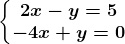 \left\\beginmatrix 2x-y=5\\-4x+y=0 \endmatrix\right.